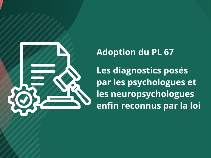 Un mot de la présidente de l'Ordre : Les diagnostics enfin reconnus par la loi!
