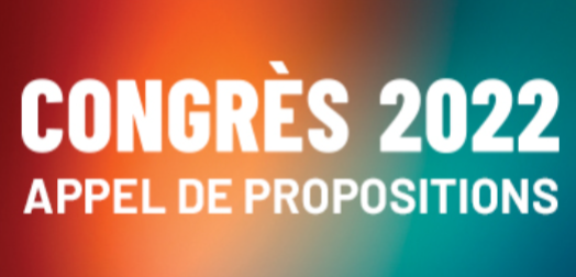 Congrès 2022 : proposez une activité d'ici le 15 février!